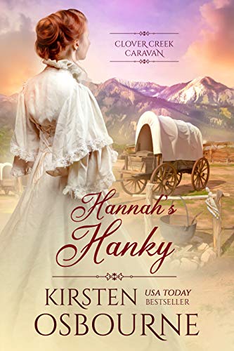 Hannah's Hanky (Clover Creek Caravan Book 1)