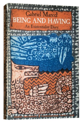 Being and Having - An Existentialist Diary [Unknown] B0000CMG9W Book Cover