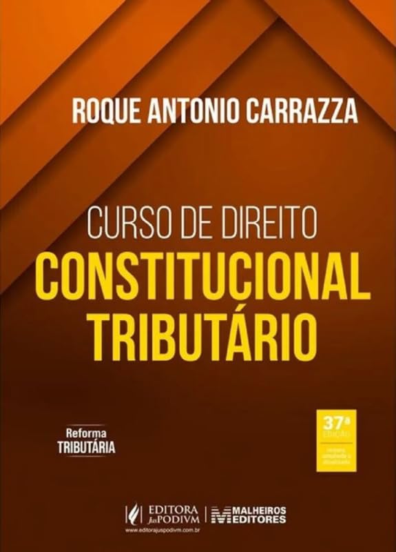 Curso De Direito Constitucional Tributário - 37ª Edição (2026)