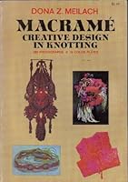 Macramé; Creative Design in Knotting B0000EG99Q Book Cover