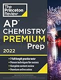 Princeton Review AP Chemistry Premium Prep, 2022: 7 Practice Tests + Complete Content Review + Strategies & Techniques (2022) (College Test Preparation)
