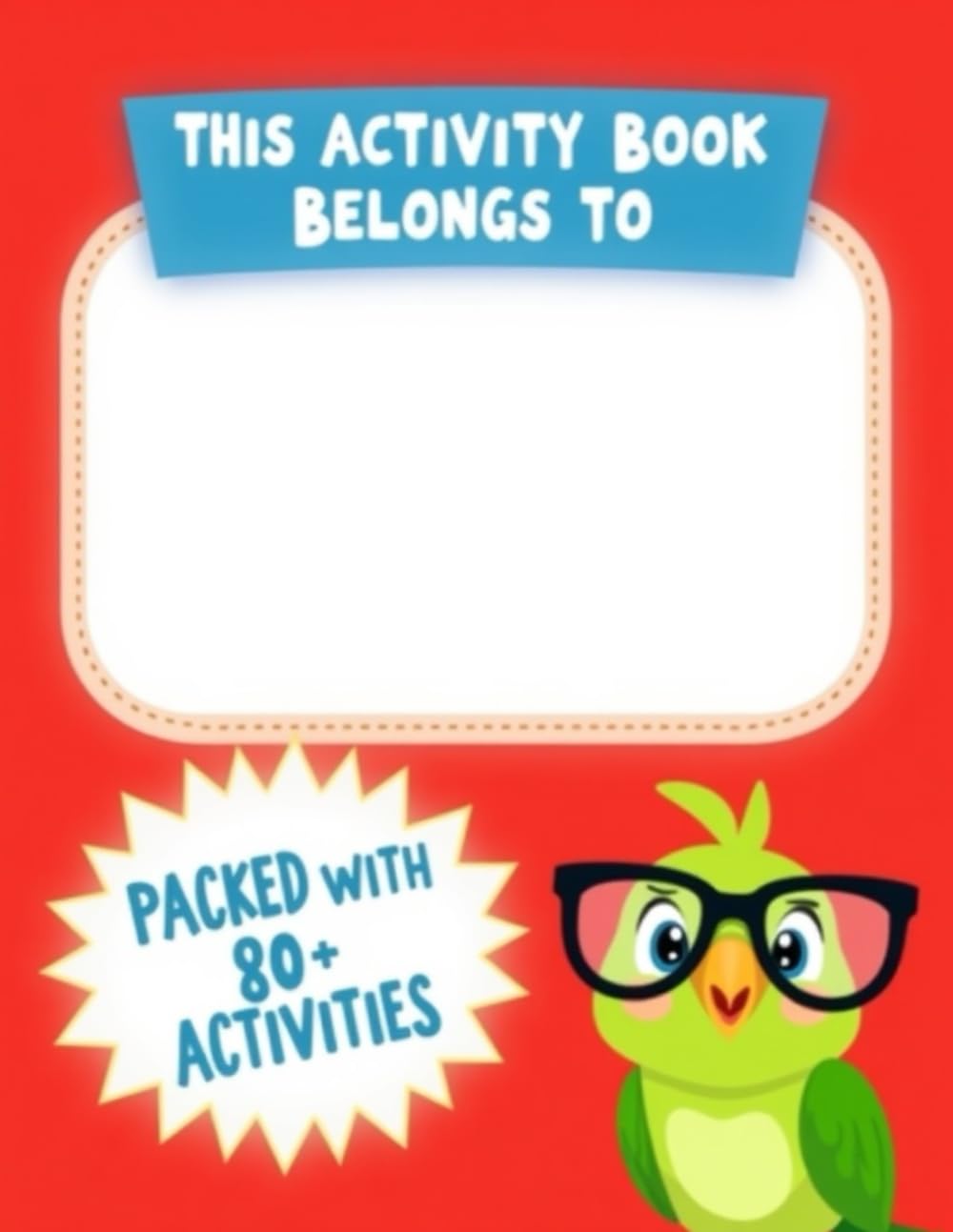 Little Makers Activity Book Builder: A Fun & Creative Kids Activity Book with 80+ Pages