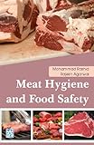  Meat Hygiene & Food Safety [Hardcover] [Jan 01, 2013] Rashid,Mhd and Agarwal, R