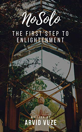Télécharger NoSolo: The First Step To Enlightenment (English Edition) PDF