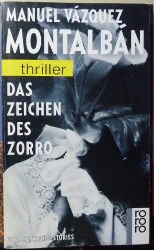 Das Zeichen des Zorro: Vier Carvalho-Stories (Ein Fall für Pepe Carvalho) für 1,32 EUR bei Amazon Bild: Das Zeichen des Zorro: Vier Carvalho-Stories (Ein Fall für Pepe Carvalho) für 1,32 EUR bei Amazon
