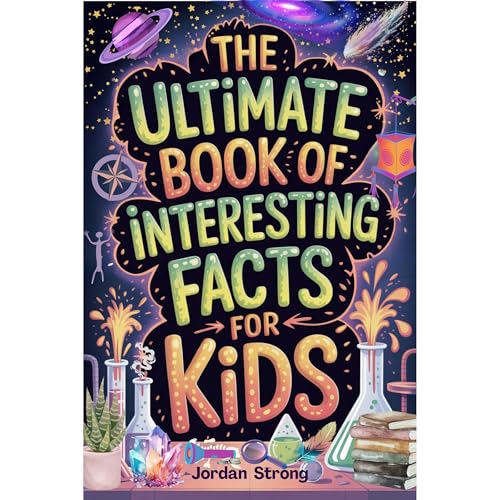 The Ultimate Book of Interesting Facts for Kids Audiolibro Por Jordan Strong arte de portada