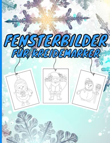 Fensterbilder für Kreidemarker: 60 Motive für Erwachsene und Kinder |...