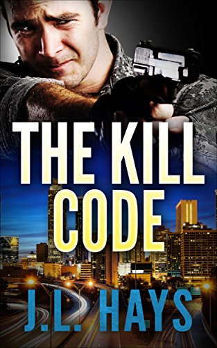 The Kill Code: An Alex Walker Romantic Crime Thriller