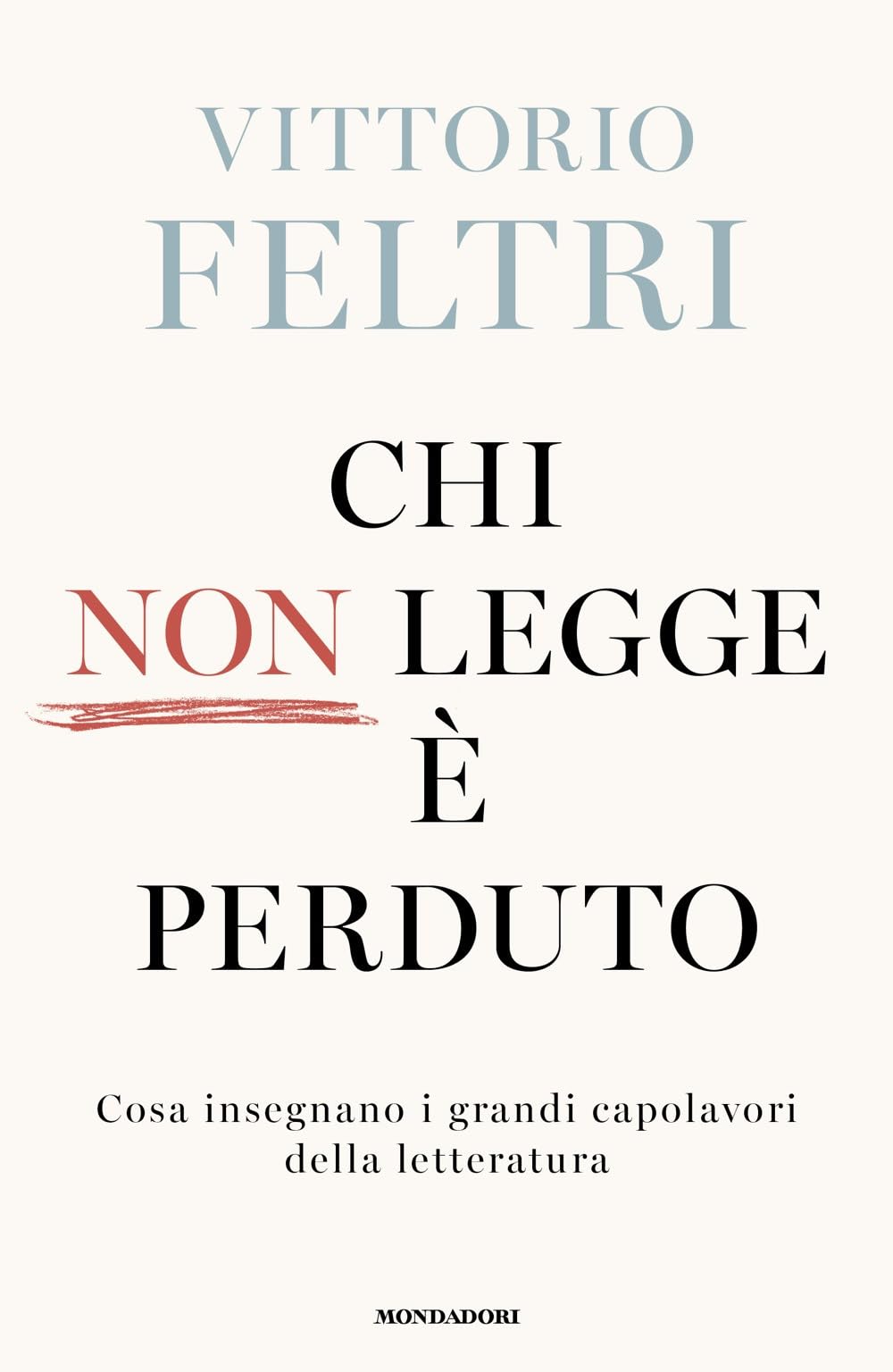 Chi Non Legge è Perduto. Cosa Insegnano I Grandi Capolavori Della Letteratura - 4