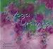 The Yoga of Drawing: "Uniting Body, Mind and Spirit in the Art of Drawing" (Path of Painting/Jeanne Carbonetti)