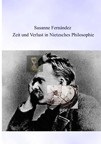 Zeit und Verlust in Nietzsches Philosophie (German Edition)