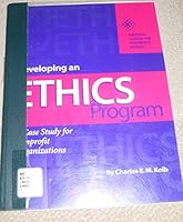 Developing an Ethics Program: A Case Study for Nonprofit Organizations 0925299839 Book Cover