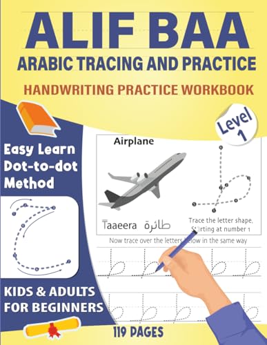 Alif Baa Tracing And Practice: Learn To Write Arabic Alphabet, Alif Baa Workbook For Beginners, Primer For Kids And Adults -تعلم الكتابة بالعربية Leve