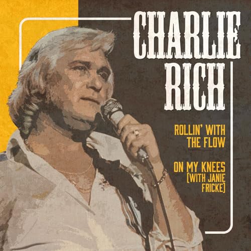 Rollin' with the Flow / On My Knees (Rerecorded Version) by Charlie