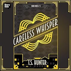 Careless Whisper Audiobook By T S Hunter cover art