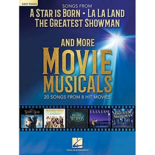 Songs from a star is born and more movie musicals : 20 songs from 7 hit movie musicals: 20 Songs from 7 Hit Movie Musicals Including a Star is Born, the Greatest Showman, La La Land & More (PIANO)
