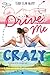 Drive Me Crazy: A Humorous Dual-Perspective Road Trip Novel for Kids (Ages 8-12)