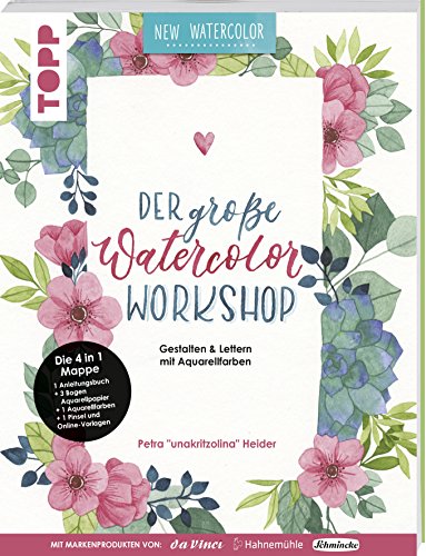 Der große Watercolor Workshop. Gestalten und Lettern mit Aquarell-Farben by unakritzolina: 4 in 1 M Der große Watercolor Workshop. Gestalten und Lettern mit Aquarell-Farben by unakritzolina: 4 in 1 M