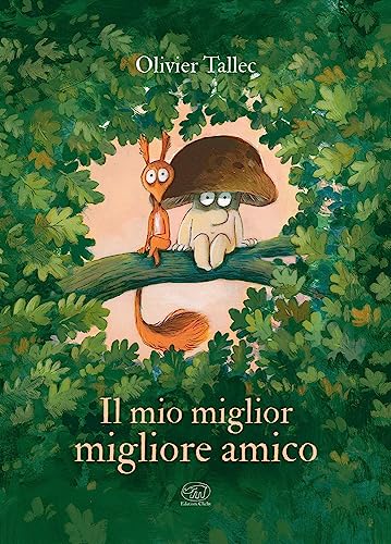 Il mio miglior migliore amico. Ediz. a color