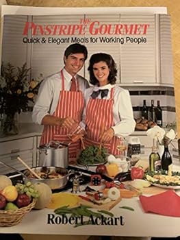 Paperback The Pinstripe Gourmet: Quick and Elegant Meals for Working People Book