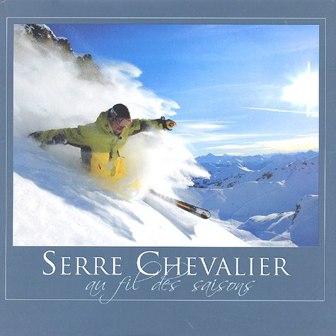 livre Serre Chevalier: Au fil des saisons