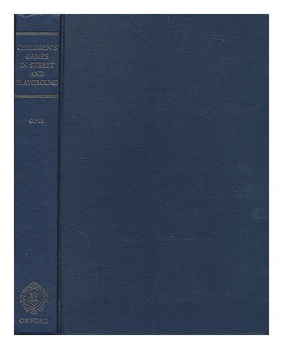 Children's Games in Street and Playground: Chas... B011MAY6N8 Book Cover