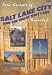 True Secrets of Salt Lake City and The Great Salt Lake Revealed!