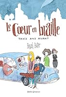 Le Coeur En Braille - Trois ANS Avant 2278059548 Book Cover