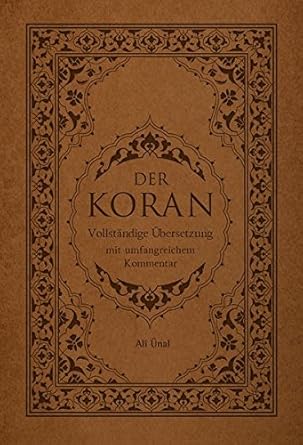 Der Koran: Vollständige Übersetzung mit umfangreichem Kommentar (Cover Bild kann abweichen)
