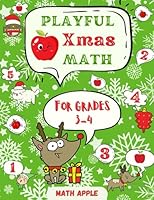 Playful Xmas Math: For grades 3-4 B0BLYHKZ8L Book Cover