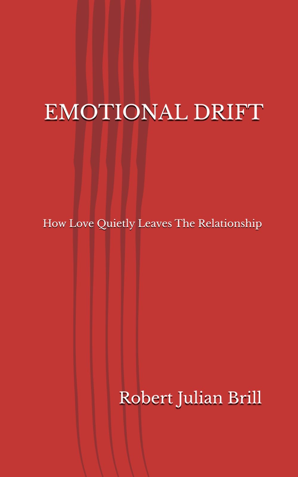 Emotional Drift: How Love Quietly Leaves The Relationship