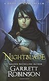 Nightblade: A Book of Underrealm (The Nightblade Epic, Band 1)