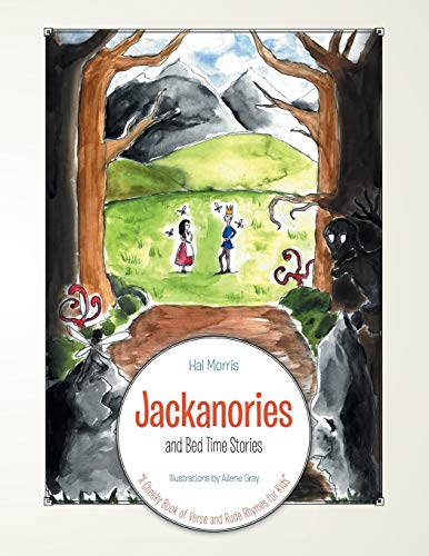 Jackanories and Bed Time Stories: "A Cheeky Book of Verse and Rude Rhymes for Kids"