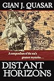 Distant Horizons: A Compendium of the Sea's Greatest Mysteries