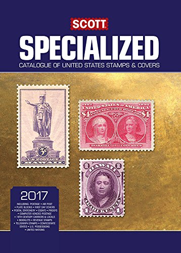 Scott 2017 Specialized United States Postage Stamp Catalogue (Scott Specialized United States Postage Catalogue)