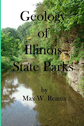 Geology of Illinois State Parks: A guide to the physical...