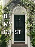 BeMyGuest IV: A Coffee Table Guest Book for Cherished Memories.: Hardcover with 150 Blank Pages: let the Story of Your Home Unfold