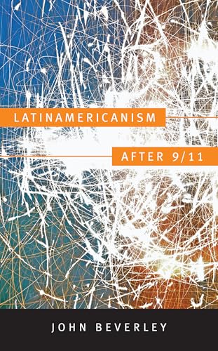 Latinamericanism after 9/11 (Post-Contemporary Interventions)