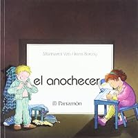 El anochecer/ The dusk 9580412731 Book Cover