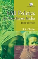 Hill Politics in Northeast India 8125045503 Book Cover