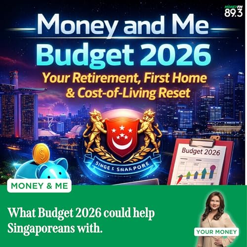 Money and Me: What Budget 2026 could help Singaporeans with.