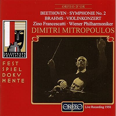 Brahms: Violin Concerto & Beethoven symphony no.2 / Mitropoulos / Francescatti
