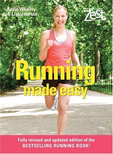 Zest: Running Made Easy (Zest Magazine) of Susie Whalley and Lisa Jackson on 21 January 2008