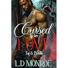 CURSED BY HER LOVE Audiolibro Por L.D MONROE arte de portada