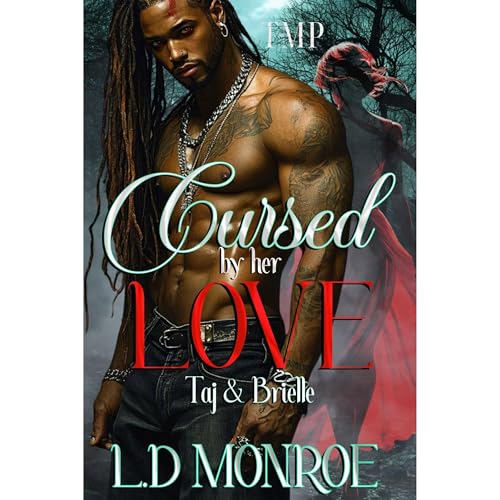 CURSED BY HER LOVE Audiolibro Por L.D MONROE arte de portada