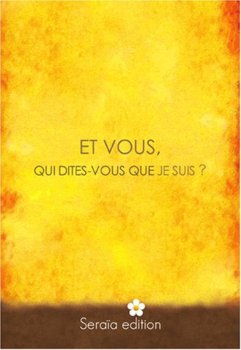 Télécharger Et vous, qui dites-vous que je suis ? PDF Ebook En Ligne