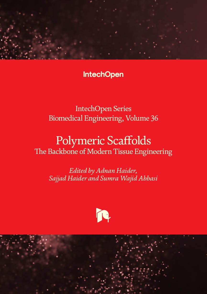 Polymeric Scaffolds - The Backbone of Modern Tissue Engineering (Biomedical Engineering)