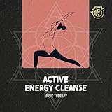 Active Energy Cleanse Music Therapy