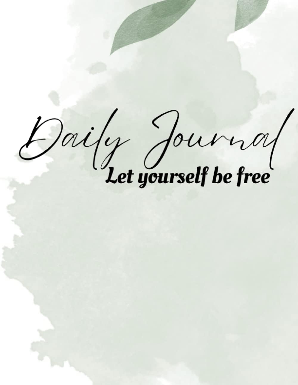 Daily Journal, Let Yourself be free