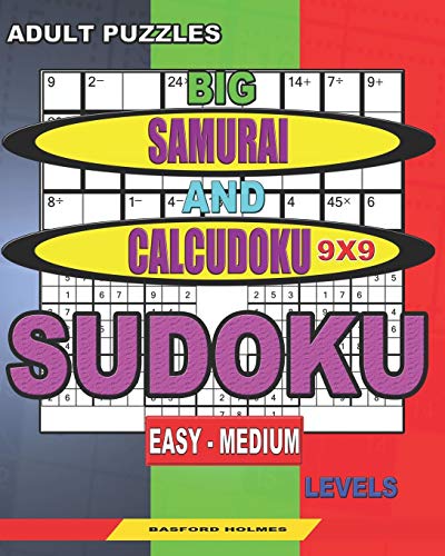 Adult puzzles. Big Samurai and Calcudoku 9x9 Sudoku. Easy - medium levels.: Very large font. (Sudoku and large size puzzles)